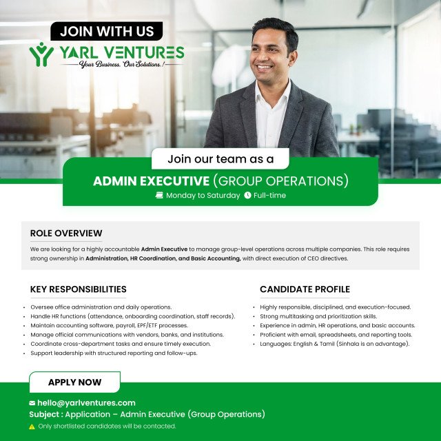 🚀 We’re Hiring: Admin Executive (Group Operations | HR | Accounts)